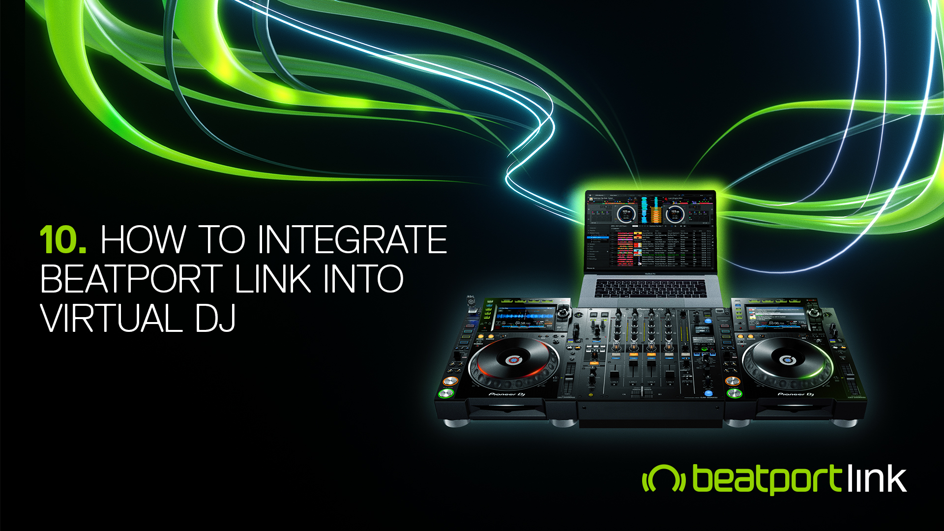 Episode 10 - How To Integrate Beatport LINK Into Virtual DJ - Beatport ...